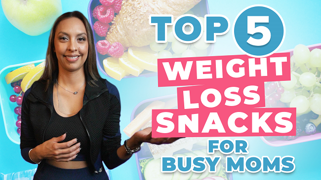 Top 5 Weight Loss Snacks for Busy Moms