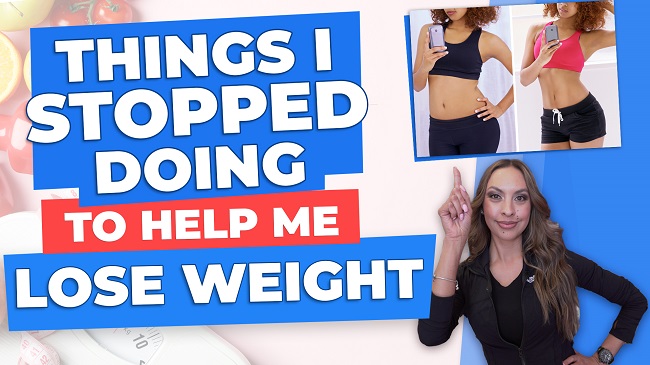 featured image Things I Stopped Doing to Help Me Lose Weight