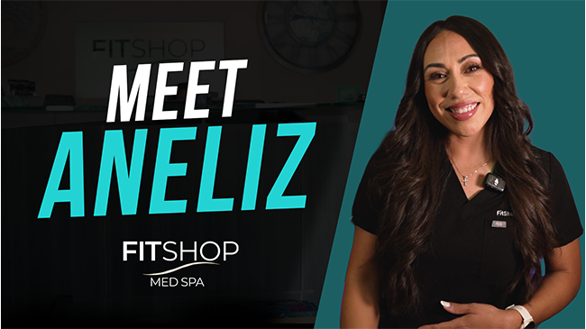 featured image Meet Aneliz | Why Clients Love FitShop Med Spa